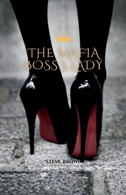 Book cover for The Mafia Boss's Lady