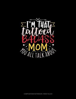 Book cover for I'm That Tattooed Badass Mom You All Talk About