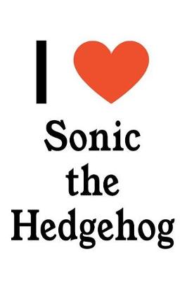 Book cover for I Love Sonic the Hedgehog