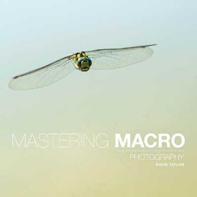 Book cover for Mastering Macro Photography