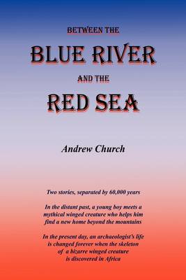 Book cover for Between the Blue River and the Red Sea