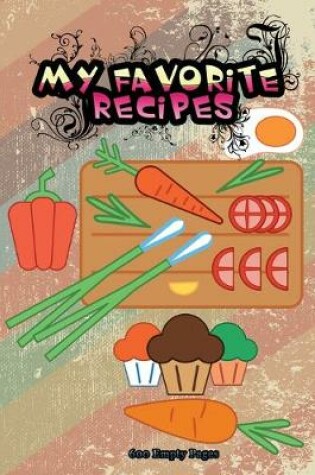 Cover of My Favorite Recipes