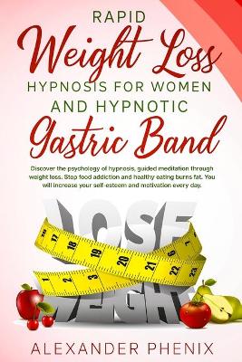 Book cover for Rapid Weight Loss Hypnosis for Women and Hypnotic Gastric Band