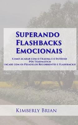 Book cover for Superando Flashbacks Emocionais