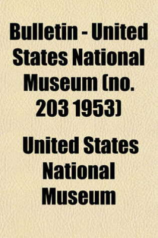 Cover of Bulletin - United States National Museum (No. 203 1953)