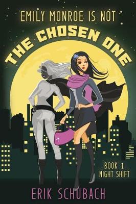 Book cover for Emily Monroe is NOT the Chosen One