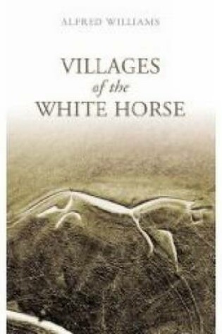 Cover of Villages of the White Horse