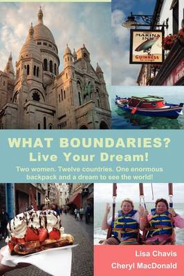 Book cover for What Boundaries? Live Your Dream!