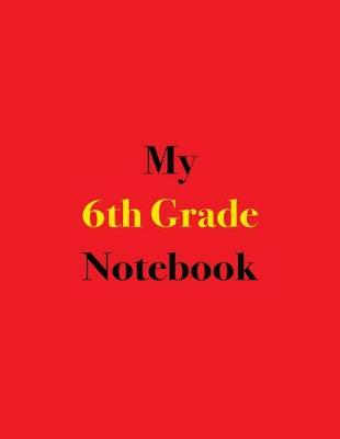 Book cover for My 6th Grade Notebook