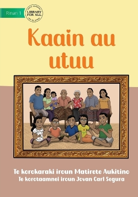 Book cover for My Family - Kaain au utuu (Te Kiribati)