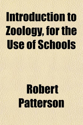 Book cover for Introduction to Zoology, for the Use of Schools