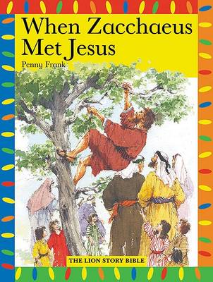 Book cover for When Zacchaeus Met Jesus