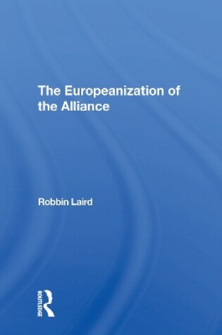 Cover of The Europeanization Of The Alliance