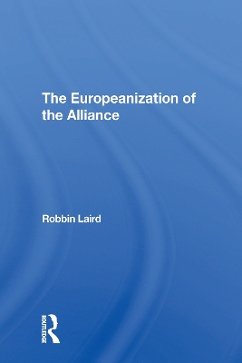 Book cover for The Europeanization Of The Alliance