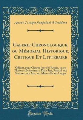 Book cover for Galerie Chronologique, Ou Memorial Historique, Critique Et Litteraire