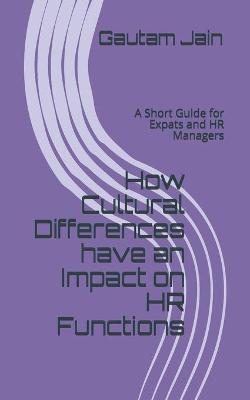 Book cover for How Cultural Differences have an Impact on HR Functions