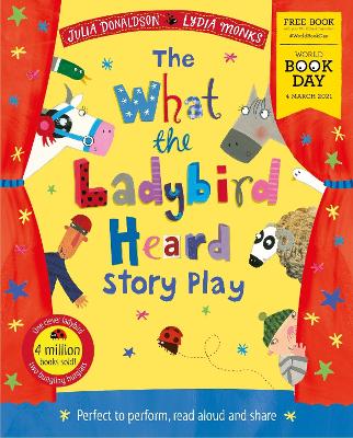 Book cover for The What the Ladybird Heard Play: World Book Day 2021