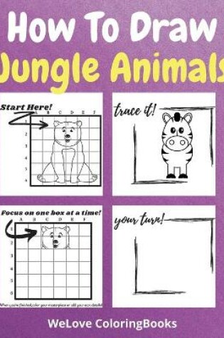 Cover of How To Draw Jungle Animals