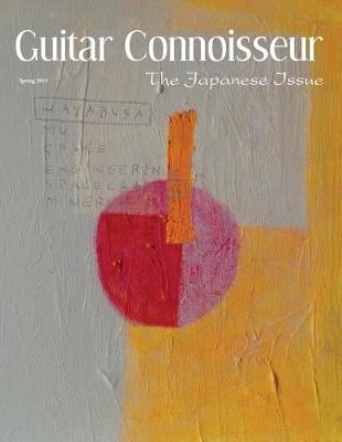 Book cover for Guitar Connoisseur - The Japanese Issue Spring 2015