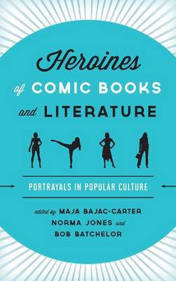 Cover of Heroines of Comic Books and Literature
