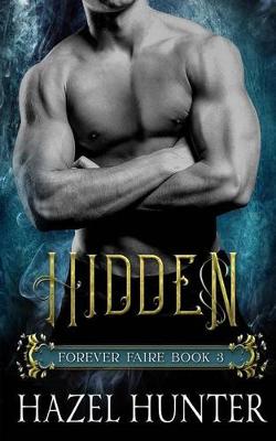 Book cover for Hidden (Book Three of the Forever Faire Series)