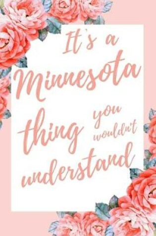 Cover of It's a Minnesota Thing You Wouldn't Understand