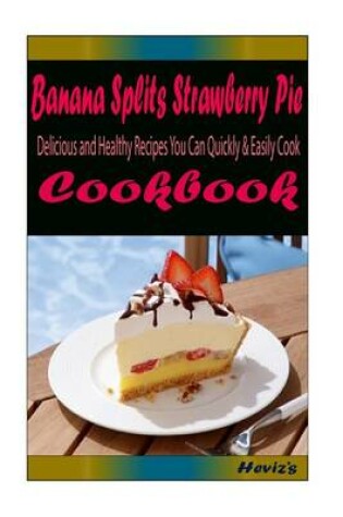 Cover of Banana Splits Strawberry Pie