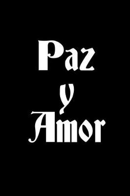 Book cover for Paz Y Amor