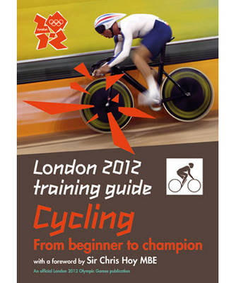 Book cover for London 2012 Training Guide Cycling