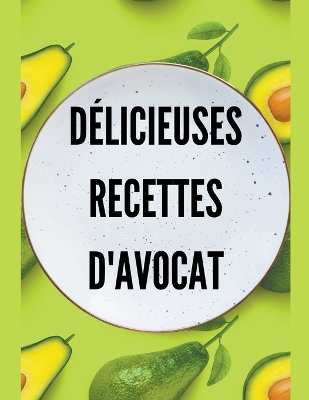 Book cover for Délicieuses Recettes d'avocat