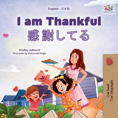 Book cover for I am Thankful (English Japanese Bilingual Children's Book)