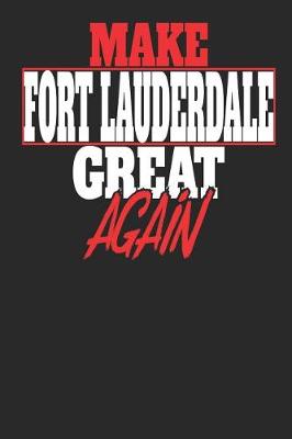 Book cover for Make Fort Lauderdale Great Again