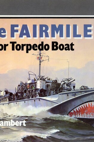 Cover of The Fairmile 'd' Motor Torpedo Boat