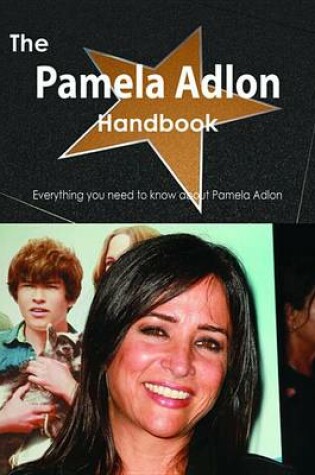 Cover of The Pamela Adlon Handbook - Everything You Need to Know about Pamela Adlon