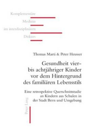 Cover of Gesundheit Vier- Bis Achtjaehriger Kinder VOR Dem Hintergrund Des Familiaeren Lebensstils