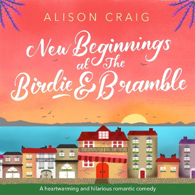 Cover of New Beginnings at The Birdie and Bramble