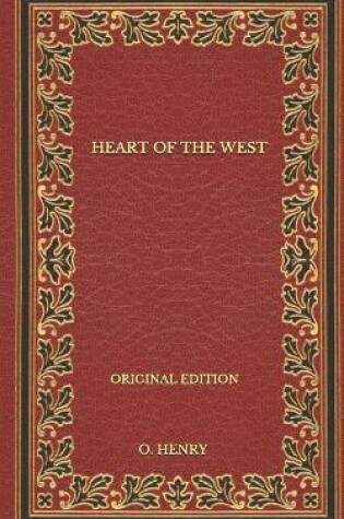 Cover of Heart Of The West - Original Edition