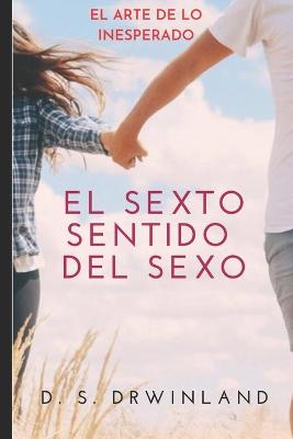 Book cover for El Sexto Sentido del Sexo