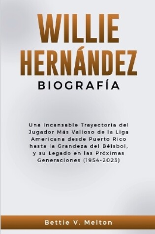 Cover of Willie Hernández Biografía