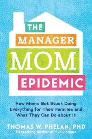 Cover of The Manager Mom Epidemic