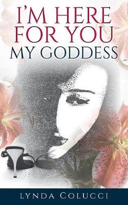 Book cover for I'm Here for You My Goddess