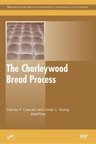 Cover of The Chorleywood Bread Process