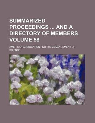 Book cover for Summarized Proceedings and a Directory of Members Volume 58