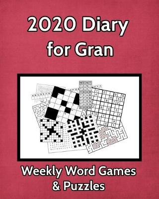 Book cover for 2020 Diary for Gran Weekly Word Games & Puzzles