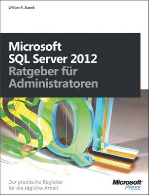 Book cover for Microsoft SQL Server 2012 - Ratgeber Fur Administratoren