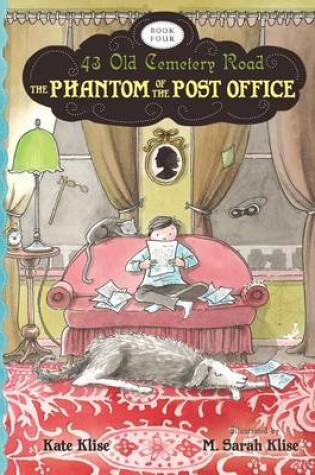 Cover of Phantom of the Post Office: 43 Old Cemetery Road, Bk 4