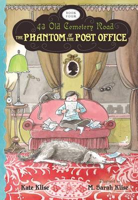 Book cover for Phantom of the Post Office: 43 Old Cemetery Road, Bk 4