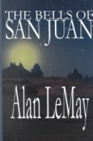 Cover of The Bells of San Juan