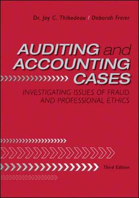 Book cover for Auditing and Accounting Cases: Investigating Issues of Fraud and Professional Ethics