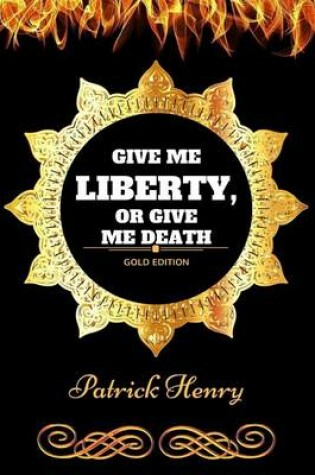 Cover of Give Me Liberty, or Give Me Death